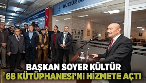 Başkan Soyer Kültür 68 Kütüphanesi’ni hizmete açtı