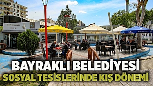 Bayraklı Belediyesi sosyal tesislerinde kış dönemi