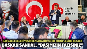 Bayraklı Belediyesinden amatör spor kulüplerine destek Başkan Sandal, “Başımızın tacısınız”