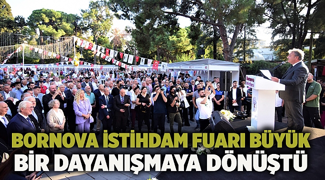 Bornova İstihdam Fuarı büyük bir dayanışmaya dönüştü