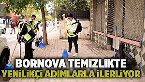 Bornova temizlikte yenilikçi adımlarla ilerliyor