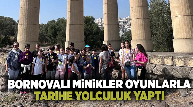 Bornovalı minikler oyunlarla tarihe yolculuk yaptı