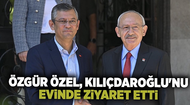 CHP Genel Başkanı Özgür Özel, Kemal Kılıçdaroğlu'nu evinde ziyaret etti.