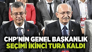 CHP'nin genel başkanlık seçimi ikinci tura kaldı