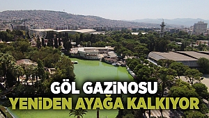 Göl Gazinosu yeniden ayağa kalkıyor