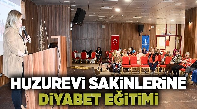 Huzurevi sakinlerine diyabet eğitimi