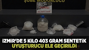 İzmir'de 5 kilo 403 gram sentetik uyuşturucu ele geçirildi