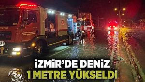 İzmir’de deniz 1 metre yükseldi