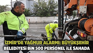 İzmir’de yağmur alarmı: Büyükşehir Belediyesi bin 500 personel ile sahada