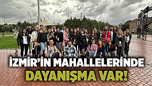 İzmir’in mahallelerinde dayanışma var!