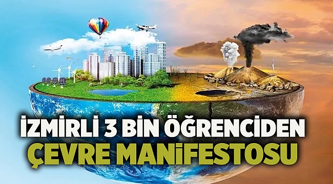 İzmirli 3 bin öğrenciden Çevre Manifestosu