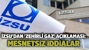 İZSU'dan 'zehirli gaz' açıklaması: Mesnetsiz iddialar