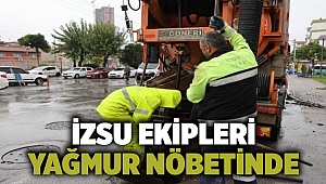 İZSU ekipleri yağmur nöbetinde