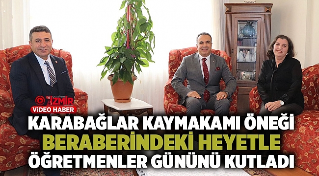 Karabağlar Kaymakamı Öneği, Beraberindeki Heyetle Öğretmenler Gününü Kutladı