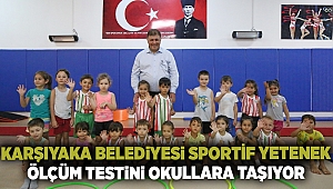 Karşıyaka Belediyesi sportif yetenek ölçüm testini okullara taşıyor