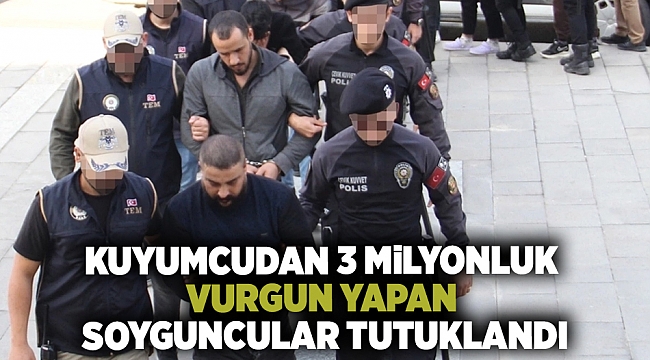  Kuyumcudan 3 milyon lira değerinde ziynet eşyası çalıp kaçan 4 şüpheli yakalandı