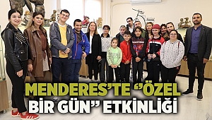 Menderes’te ‘’Özel Bir Gün’’ Etkinliği