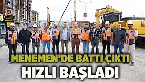 Menemen’de Battı Çıktı Hızlı Başladı