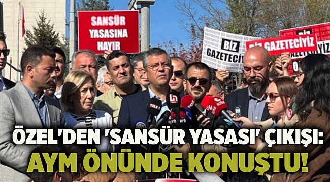 Özel'den 'sansür yasası' çıkışı: AYM önünde konuştu!