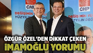 Özgür Özel'den dikkat çeken İmamoğlu yorumu