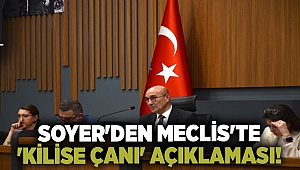 Soyer'den Meclis'te 'kilise çanı' açıklaması!