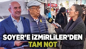 Soyer'e İzmirliler'den tam not 