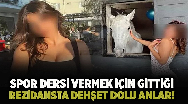 Spor dersi vermek için gittiği rezidansta dehşet dolu anlar!