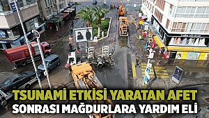 Tsunami etkisi yaratan afet sonrası mağdurlara yardım eli 