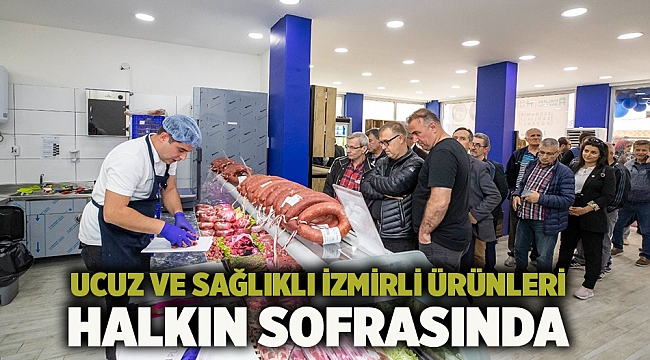 Ucuz ve sağlıklı İzmirli ürünleri halkın sofrasında