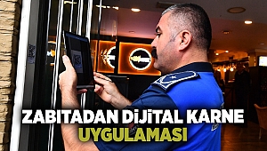 Zabıtadan dijital karne uygulaması