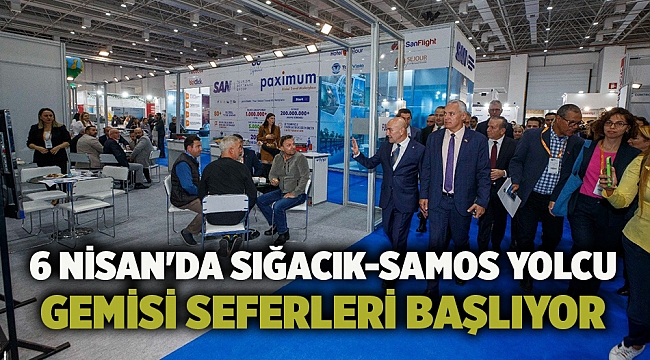 6 Nisan'da Sığacık-Samos yolcu gemisi seferleri başlıyor