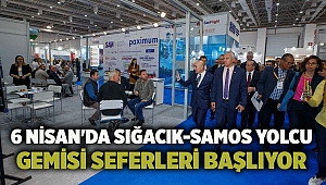 6 Nisan'da Sığacık-Samos yolcu gemisi seferleri başlıyor