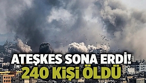 Ateşkes sona erdi! 240 kişi öldü