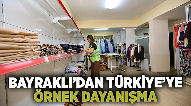 Bayraklı’dan Türkiye’ye örnek dayanışma