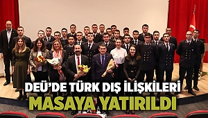 Deü’de Türk Dış İlişkileri Masaya Yatırıldı