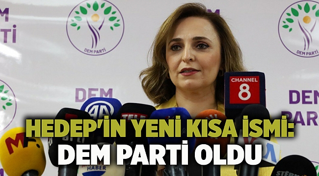 HEDEP'in yeni kısa ismi: DEM Parti oldu