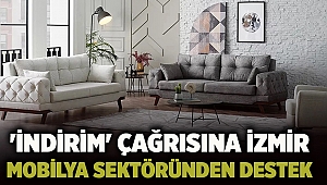 'İndirim' çağrısına İzmir mobilya sektöründen destek