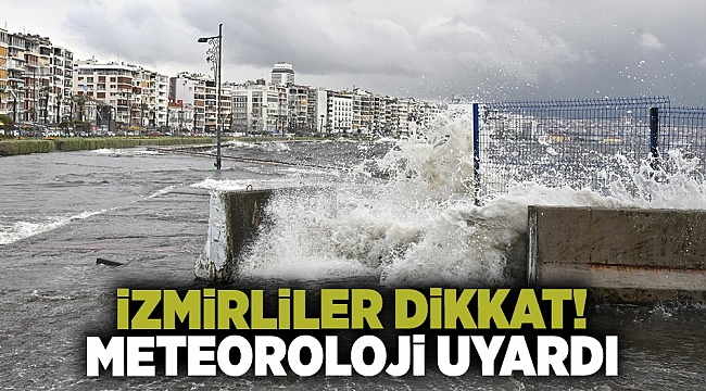 İzmir'de hava yeni haftada sıkı geçecek! Meteoroloji uyardı!