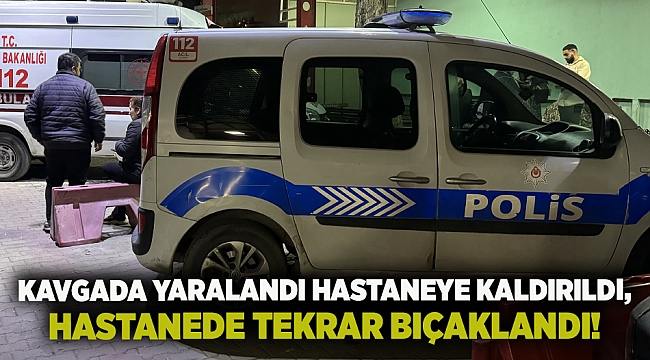 İzmir'de kavgada yaralanan kişi kaldırıldığı hastanede de bıçaklandı