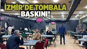 İzmir'de tombala baskını!