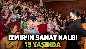 İzmir'in sanat kalbi 15 yaşında