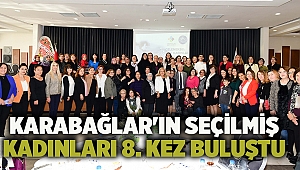 Karabağlar'ın seçilmiş kadınları 8. kez buluştu