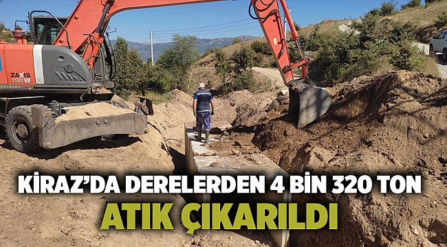 Kiraz’da derelerden 4 bin 320 ton atık çıkarıldı