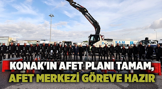 Konak'ın afet planı tamam, Afet Merkezi göreve hazır