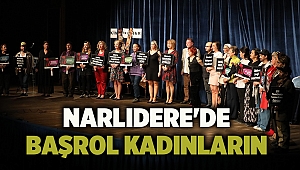 Narlıdere'de Başrol kadınların