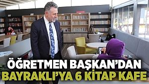 Öğretmen Başkan’dan Bayraklı’ya 6 Kitap Kafe