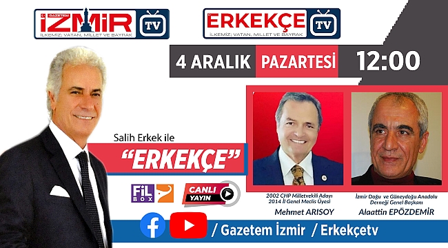 Salih Erkek ile ERKEKÇE'NİN bugünkü konukları, Mehmet ARISOY ve Alaattin EPÖZDEMİR