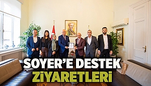 Soyer’e destek ziyaretleri