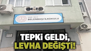 Tepki geldi, levha değişti!