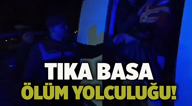 Tıka basa ölüm yolculuğu!